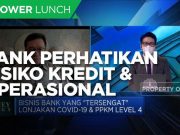 Demi Kualitas Aset, Bank Jaga Risiko Kredit & Operasional