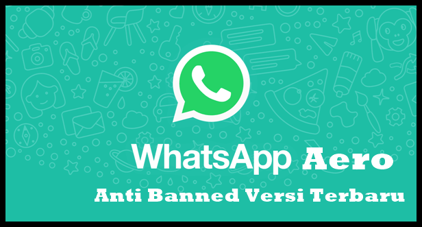 download whatsapp aero apk versi terbaru 2021 anti banned