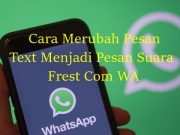 Frets Com WA Cara Mengubah Pesan Text Menjadi Pesan Suara Di Whatsapp