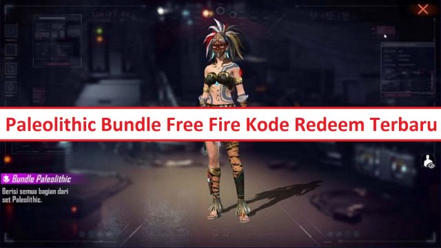 Paleolithic Bundle FF Hadiah Kode Redeem Free Fire April Terbaru 2021 Paleolithic Bundle FF Hadiah Kode Redeem Free Fire Terbaru 2021