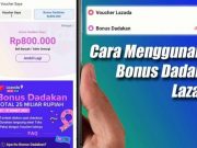 Cara Menggunakan Bonus Dadakan di Lazada