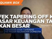 Sudah Diantisipasi, Efek Tapering ke Pasar Tak Akan Besar