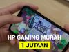 5 HP Gaming Dibawah 1 Jutaan Paling Tangguh