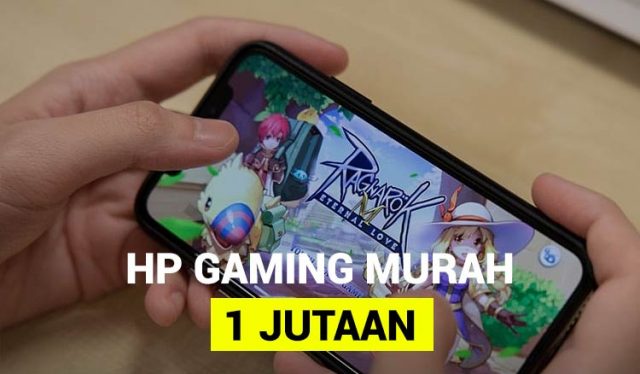 5 HP Gaming Dibawah 1 Jutaan Paling Tangguh