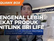 Yuk Mengenal Lebih Dekat Produk Unitlink BRI Life