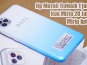 Rekomendasi - 4 HP yang Kameranya Mirip iPhone Lumayan Murah