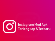 Apa itu Instagram Mod Apk? ,Yuk Simak Penjelasannya!