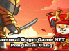 Samurai Doge: Game NFT Penghasil Uang dengan Modal Mulai Rp3 Jutaan, Tertarik?
