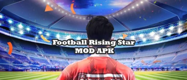 Download Football Rising Star MOD APK v1.7.8 Terbaru 2022, Unlimited Money!
