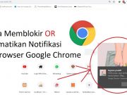 Tutorial - Cara Menonaktifkan Notifikasi Chrome