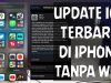 Tutorial - Cara Update iOS Terbaru