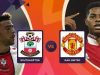 Prediksi Pertandingan Sothampton vs Manchester United, Lanjutkan Trend Erik Ten Hag!