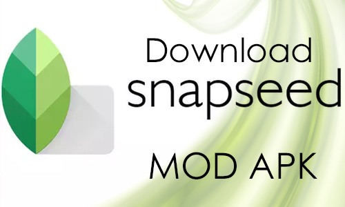 download snapseed mod apk