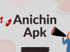 Anichin Apk download